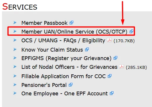 कर्मचारियों के लिए दी गई Services में से Member UAN/Online Service (OCS/OTCP) पर क्लिक करें